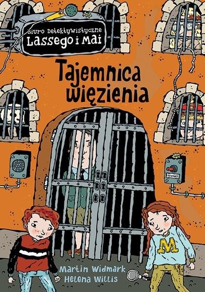 «Тайна тюрьмы», Мартин Видмарк и Хелена Уиллис, издательство Zakamarki, Познань, 2016