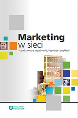 «Маркетинг в Интернете» - это недавно опубликованное бесплатное издание, созданное Краковской Высшей школой Европы